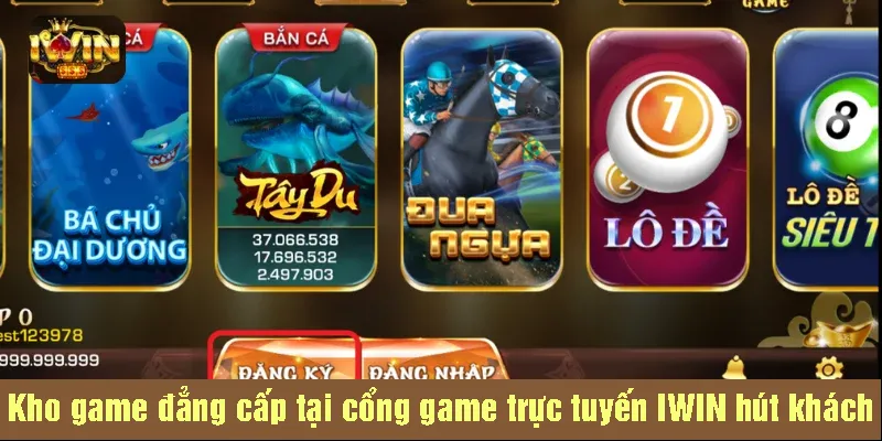 Kho game đẳng cấp tại cổng game trực tuyến IWIN hút khách